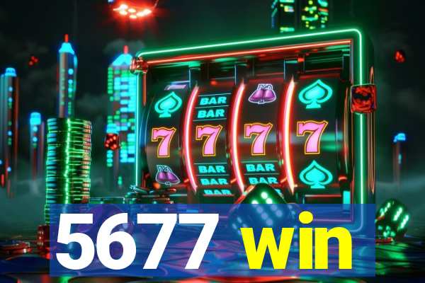 5677 win